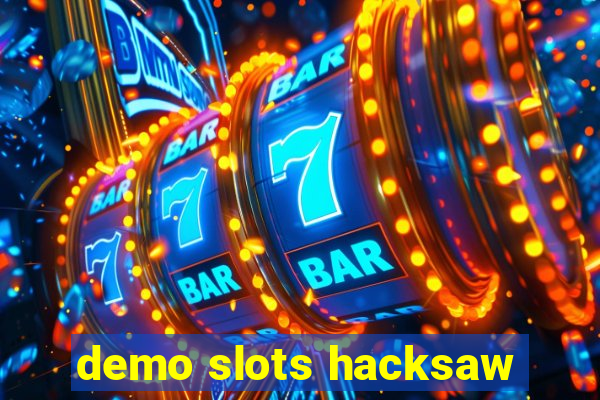 demo slots hacksaw